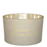 Bougie "Friendship is the wine of life"